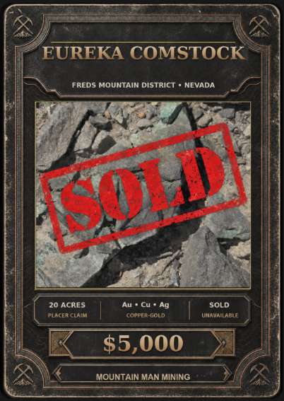 SOLD — The Eureka Comstock Placer collector card, 20-acre placer claim on Freds Mountain, Washoe County, Nevada. Au, Cu, Ag. Sold.