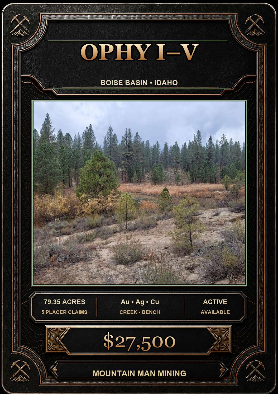 Ophy I-V collector card — 79.35-acre unpatented placer claims in the Boise Basin, Boise County, Idaho. Au, Ag, Cu. $27,500.